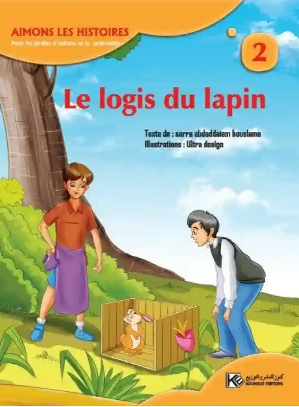 AIMONS LES HISTOIRES : Le Logis Du Lapin