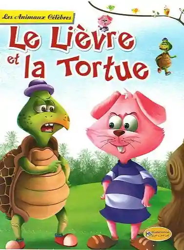 Les Animeaux Célébres : Le Liévre Et La Tortue