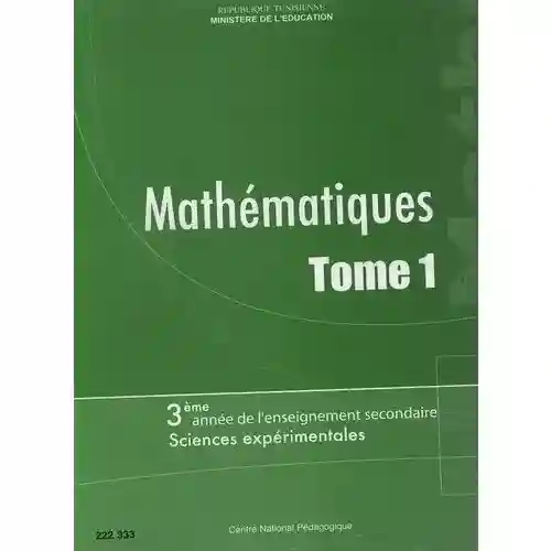 Mathématique tome 1 science exprimentale 3 éme secondaire