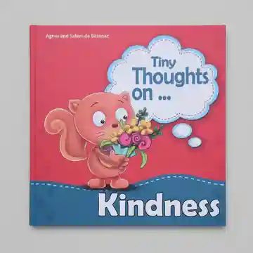 Tiny Thoughts On - Kindness