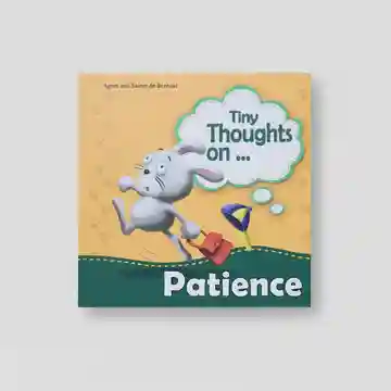 Tiny Thoughts On - Patience