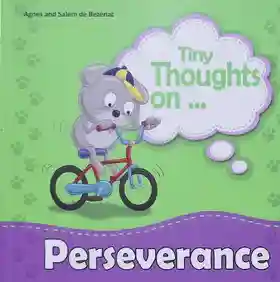 Tiny Thoughts On - Perseverance