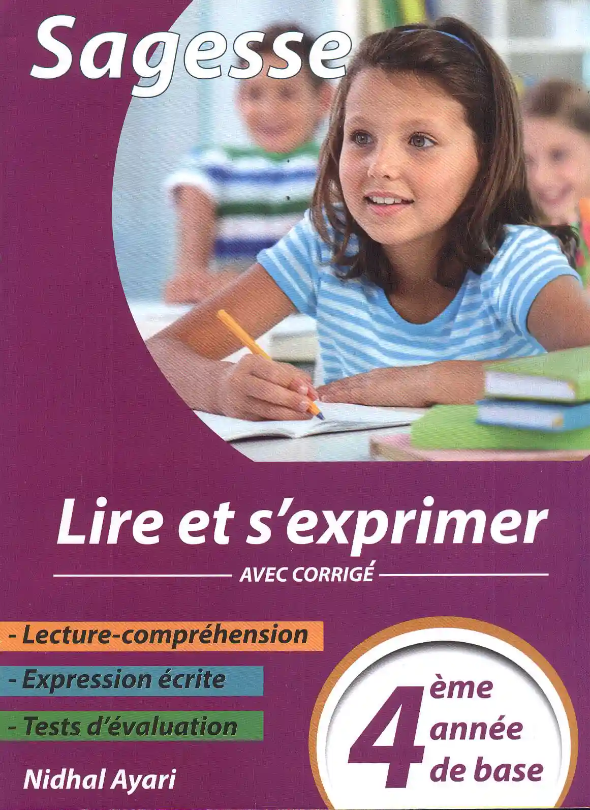 SAGESSE LIRE ET S'EXPRIMER 4EME PRIMAIRE