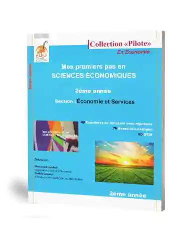 Collection Pilote: Mes premiers pas en sciences economiques 2eme economie et gestion